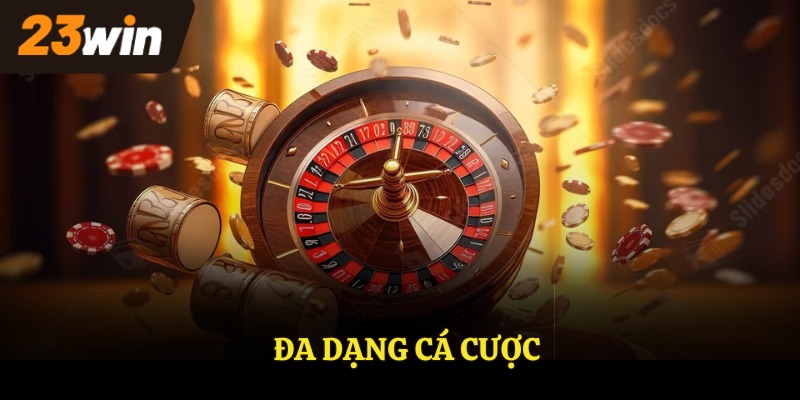 Đa dạng cá cược