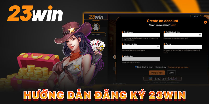 Hướng dẫn đăng ký tài khoản 23win 